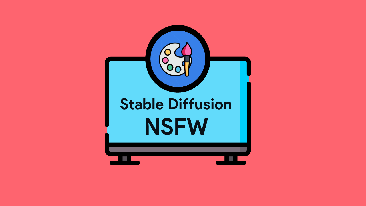 Stable Diffusion NSFW