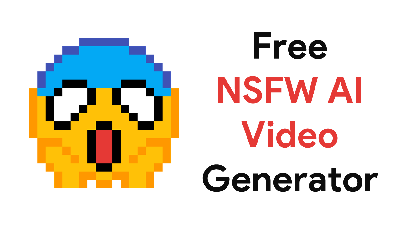 Free NSFW AI Video Generator