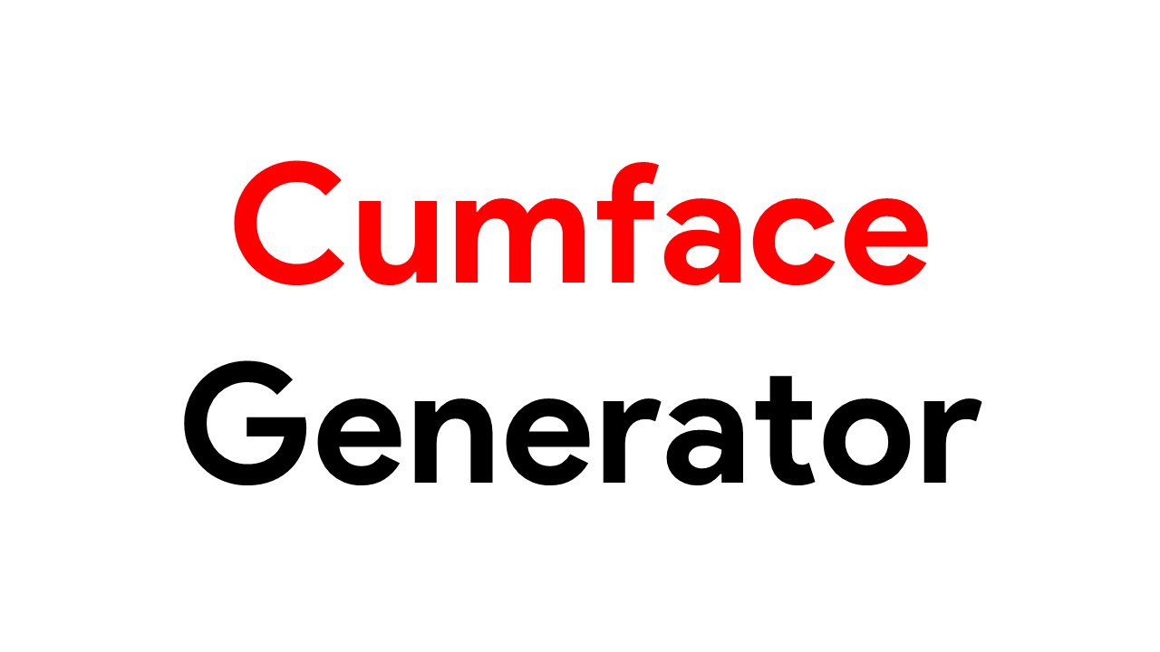 cumface generator