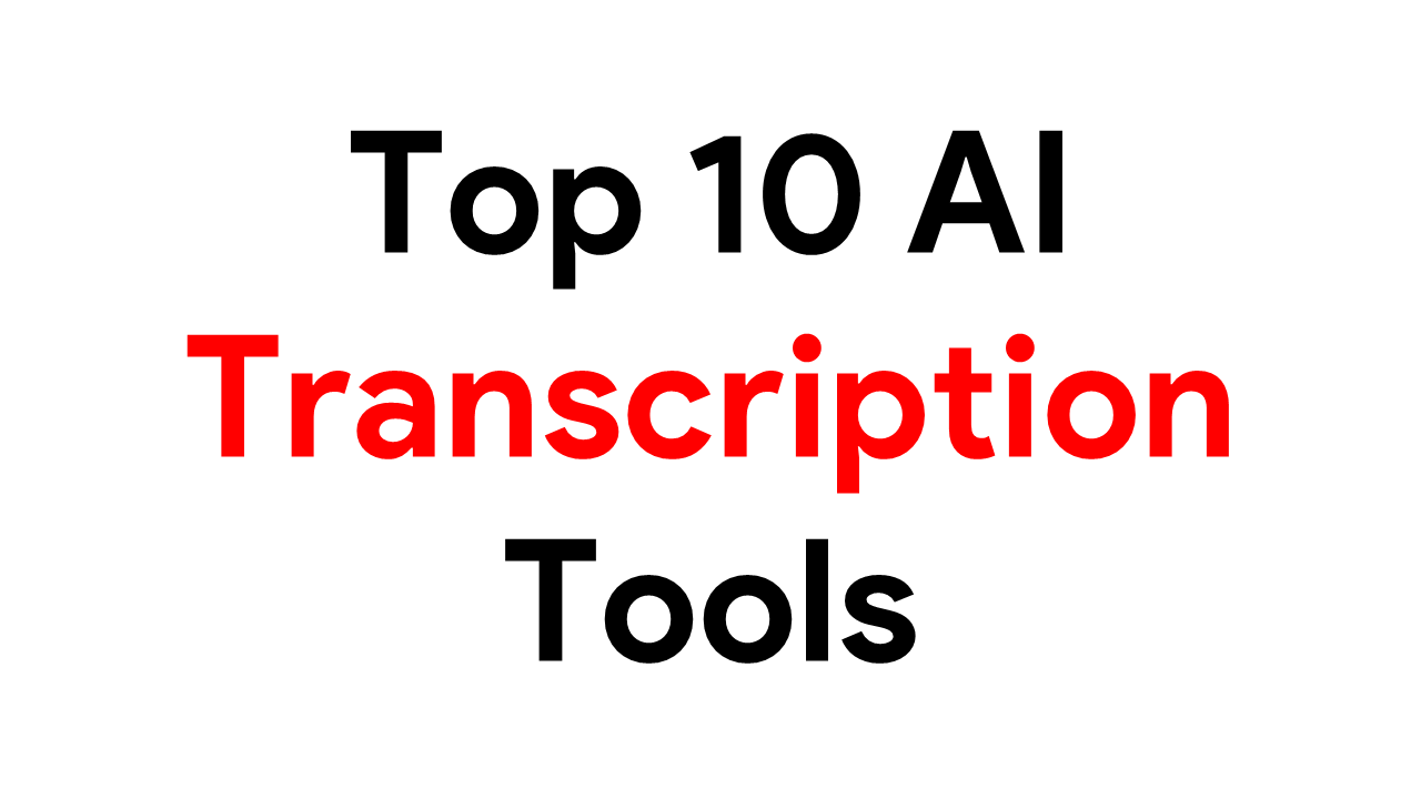 AI Transcription Tools
