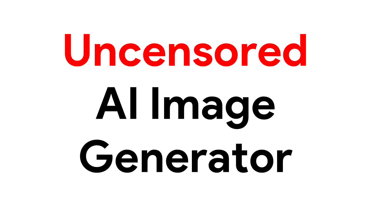 Uncensored AI Image Generator