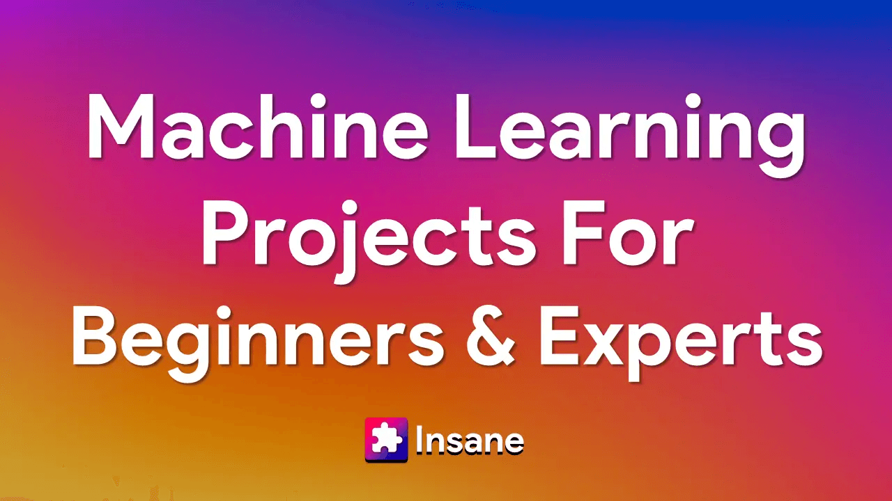 Machine Learning Projects for beginners, intermediate, advanced and final year students