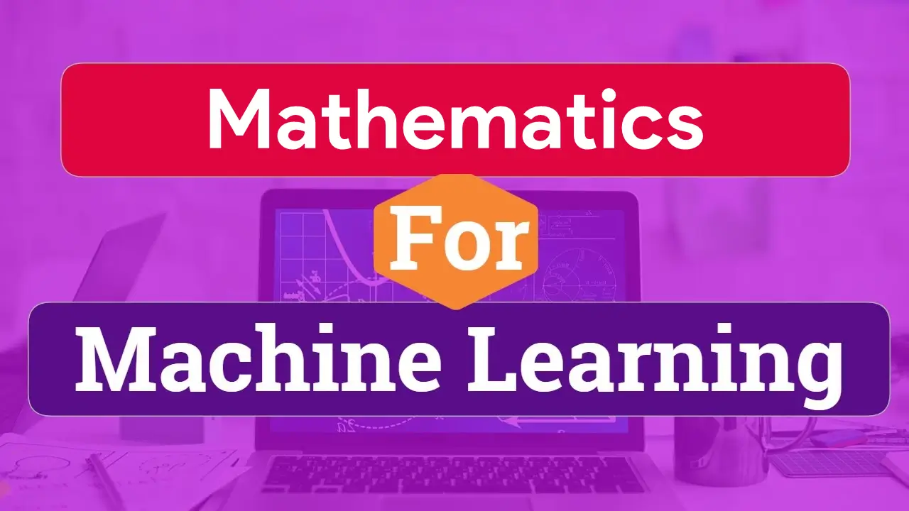 Maths For machine Learning