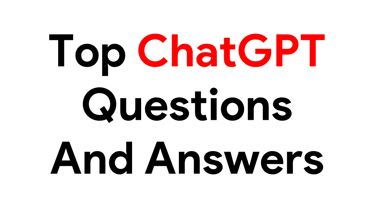 ChatGPT Questions Answers