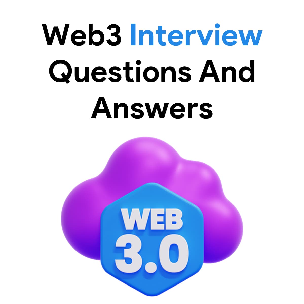 50+ Best Web3 Interview Questions And Answers Web3 Interview questions and answers