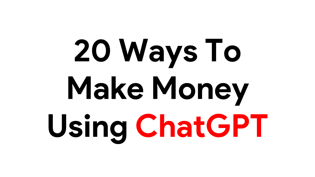 How To Make Money Using ChatGPT