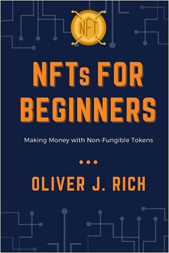 NFTs for Beginners - Making Money with Non-Fungible Tokens