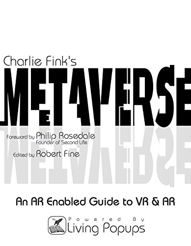 Charlie Fink's Metaverse - An AR Enabled Guide to AR & VR PDF Free download