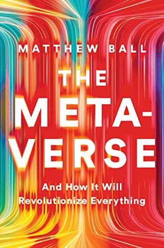 The Metaverse: And How It Will Revolutionize Everything PDF - Best Books On Metaverse
