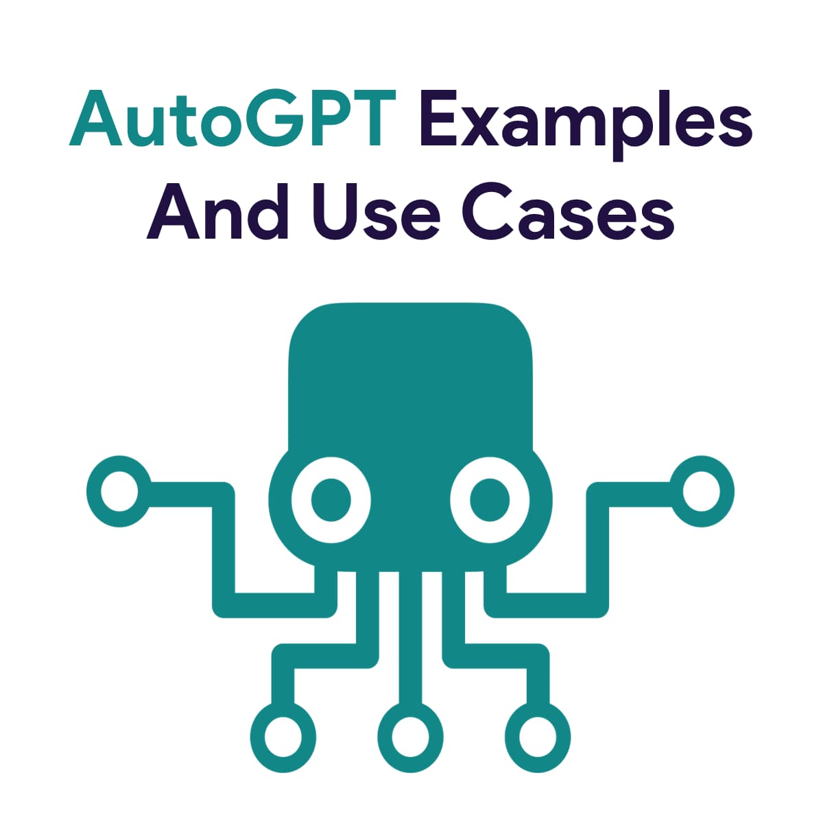 AutoGPT Use Cases