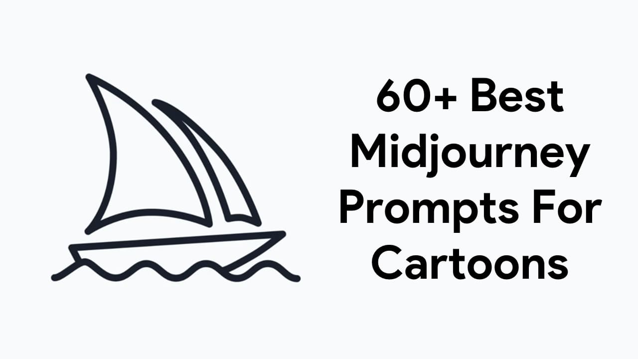 Best Midjourney Prompts For Cartoons