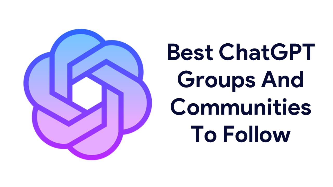 ChatGPT Groups And Communities (Facebook, Instagram, LinkedIn, Reddit, X, Twitter, Discord)